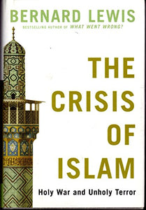 The Crisis of Islam 