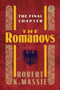 The Romanovs: The Final Chapter 