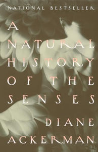 A Natural History of the Senses 