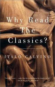 Why Read the Classics? 