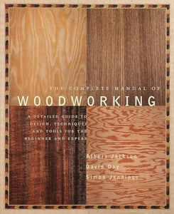 The Complete Manual of Woodworking 