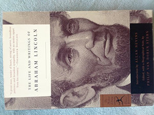 The Life and Writings of Abraham Lincoln 