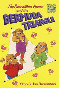 Berenstain Bears and the Bermuda Triangle 