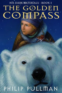 His Dark Materials: The Golden Compass (Book 1) 