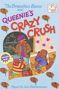 The Berenstain Bears and Queenie's Crazy Crush 