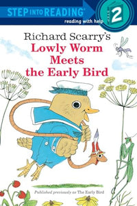 Richard Scarry's Lowly Worm Meets the Early Bird 