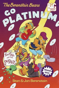 The Berenstain Bears Go Platinum 