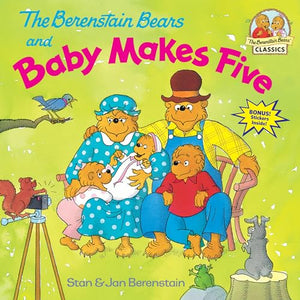 The Berenstain Bears and Baby Makes Five 