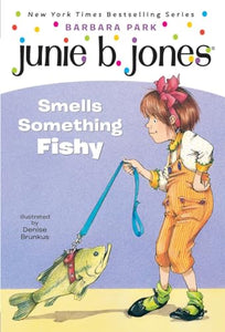 Junie B. Jones #12: Junie B. Jones Smells Something Fishy 