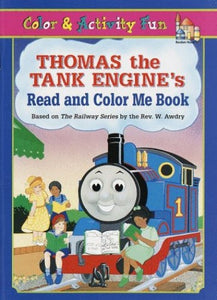 Thomas the Tank Engine's Read and Color Me Book 