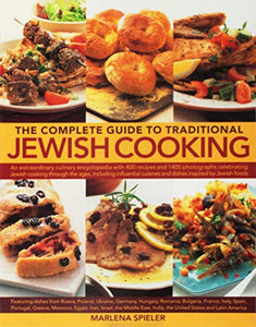 The Complete Guide To Traditional Jewish Cooking 