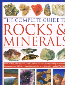 The Complete Guide to Rocks and Minerals 