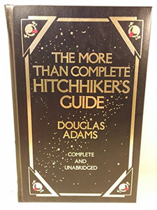 The More Than Complete Hitchhiker's Guide 