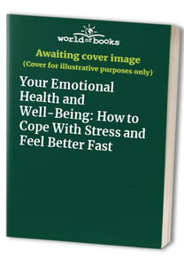 Your Emotional Health and Well-Being 