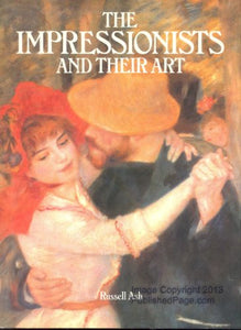 The Impressionists and Their Art 