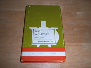 Walt Whitman: Selected Poems (American Poets Project) 