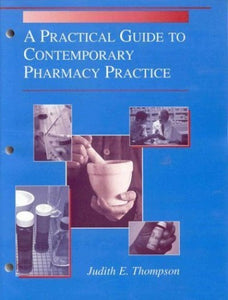 Practical Guide to Contemporary Pharmacy Practice 