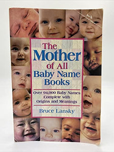 The Mother of All Baby Name Books 