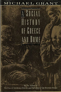 A Social History of Greece and Rome 