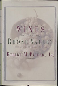 The Wines of the Rhone Valley 