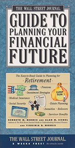 The Wall Street Journal Guide to Planning Your Financial Future 