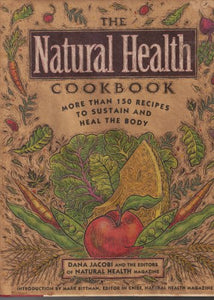 The Natural Health Cookbook 