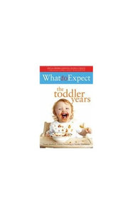 What to Expect: The Toddler Years 