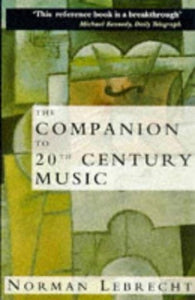 The Companion to Twentieth-century Music 