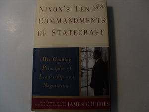 Nixon's Ten Commandments of Statecraft 