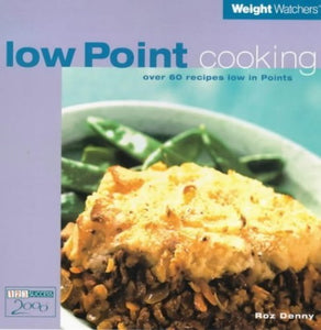 Weight Watchers Low Point Cooking 