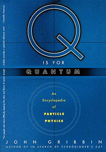 Q is for Quantum 