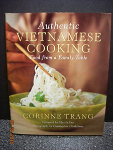 Authentic Vietnamese Cooking: Food from a Family Table 