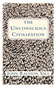 The Unconscious Civilization 