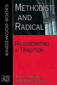 Methodist And Radical 