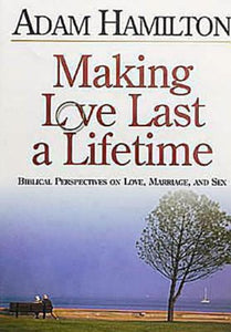 Making Love Last a Lifetime 