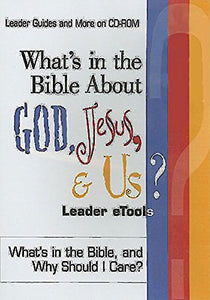 What's in the Bible About God, Jesus and Us? 