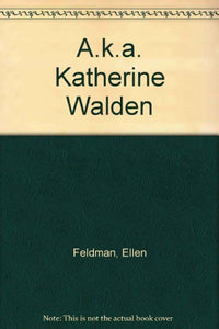 Title: Aka Katherine Walden 