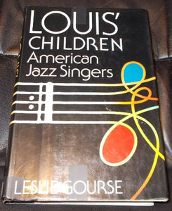 Louis' Children: American Jazz Singers 