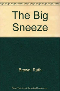 The Big Sneeze 