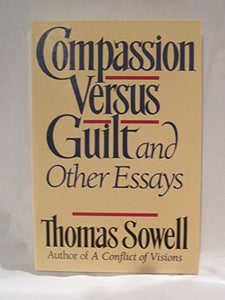 Compassion Versus Guilt, and Other Essays 