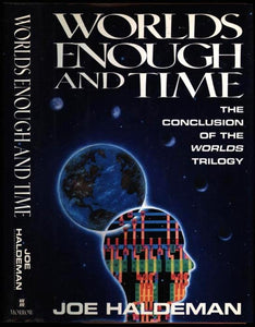 Worlds Enough and Time 