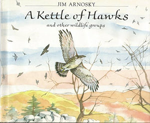 A Kettle of Hawks and Other Wildlife Groups 