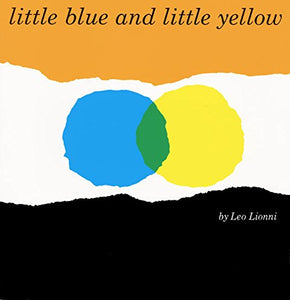 Little Blue and Little Yellow 