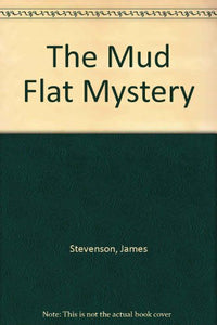 The Mud Flat Mystery 