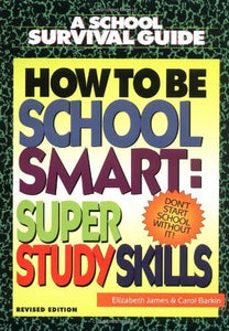 How to Be School Smart 