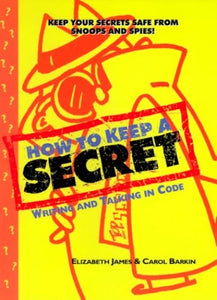 How to Keep a Secret 