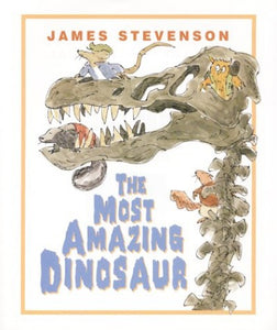 The Most Amazing Dinosaur 