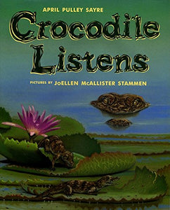 Crocodile Listens 