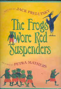 The Frogs Wore Red Suspenders 