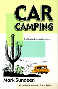 Car Camping: the Book of Desert Adventures 